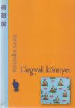 Reinthaller Katalin - Tárgyak könnyei (dedikált) [antikvár]