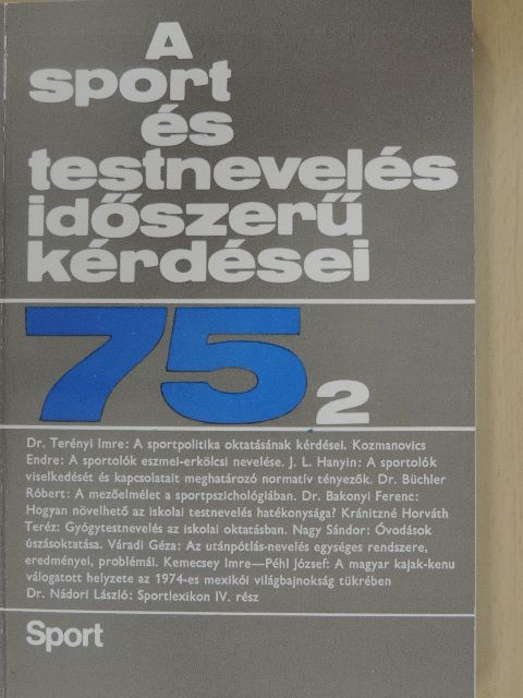 Dr. Bakonyi Ferenc - A sport és testnevelés időszerű kérdései 1975/2. [antikvár]