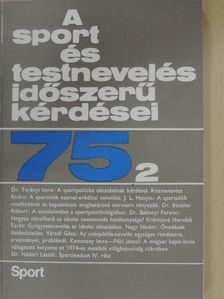 Dr. Bakonyi Ferenc - A sport és testnevelés időszerű kérdései 1975/2. [antikvár]