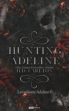 H.D. Carlton - Hunting Adeline - Levadászni Adeline-t [szépséghibás]