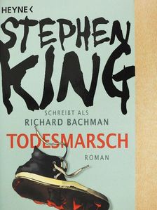Richard Bachman - Todesmarsch [antikvár]