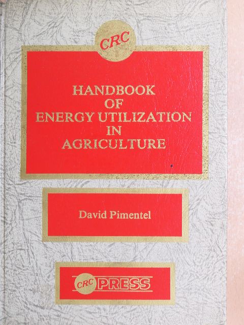 Handbook of Energy Utilization in Agriculture [antikvár]