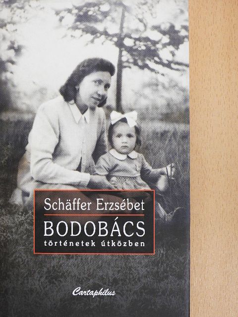 Schäffer Erzsébet - Bodobács [antikvár]