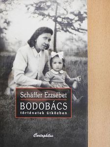 Schäffer Erzsébet - Bodobács [antikvár]