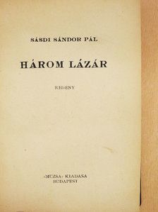 Sásdi Sándor Pál - Három Lázár [antikvár]