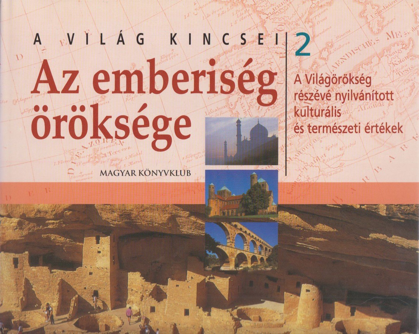 Helle Mária - Az emberiség öröksége 2. [antikvár]