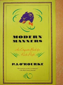 P. J. O'Rourke - Modern Manners [antikvár]
