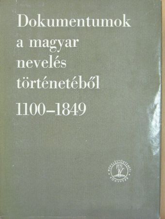Aeneas Sylvius - Dokumentumok a magyar nevelés történetéből 1100-1849 [antikvár]