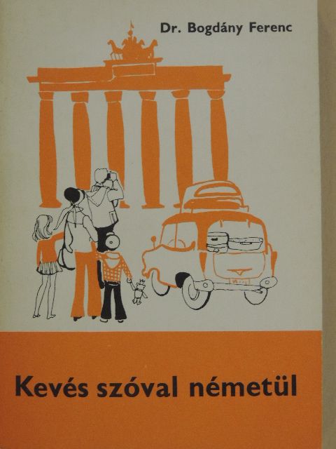Dr. Bogdány Ferenc - Kevés szóval németül [antikvár]