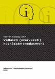 Vasvári György - Vállalati (szervezeti) kockázatmenedzsment [antikvár]