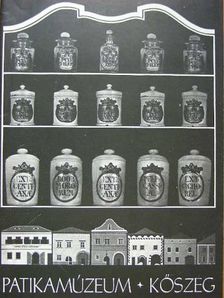 Dr. Szigetváry Ferenc - Patikamúzeum - Kőszeg [antikvár]