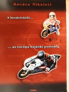 Kovács Nikolett - A kezdetektől... az európa bajnoki pontokig - DVD-vel [antikvár]