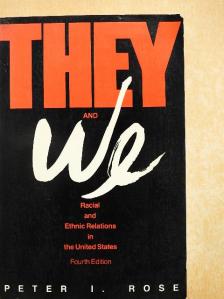 Peter I. Rose - They and We [antikvár]