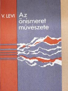 V. Levi - Az önismeret művészete [antikvár]