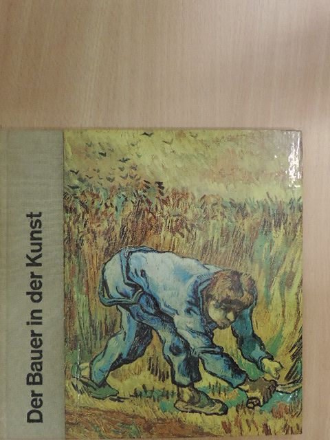 Ingrid Möller - Der Bauer in der Kunst [antikvár]