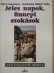 Karácsony Molnár Erika - Jeles napok, ünnepi szokások [antikvár]
