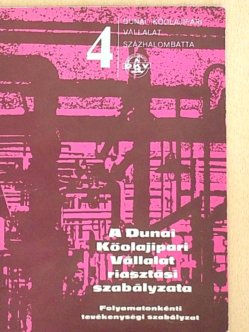Németh István - A Dunai Kőolajipari Vállalat riasztási szabályzata [antikvár]