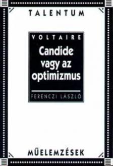 Voltaire - CANDIDE VAGY AZ OPTIMIZMUS - TÁLENTUM MŰELEMZÉSEK - [szépséghibás]