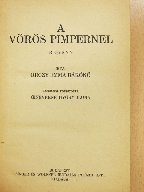 Orczy Emma bárónő - A Vörös Pimpernel [antikvár]