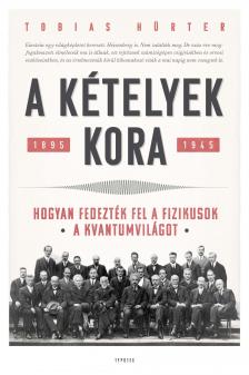 Tobias Hürter - A kételyek kora