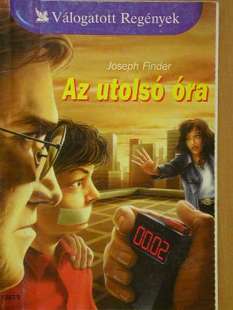 Joseph Finder - Az utolsó óra [antikvár]