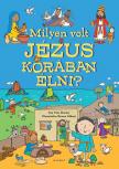 Tim Dowley - Milyen volt Jézus korában élni?