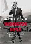 Jared Kushner - Washingtoni napló [antikvár]