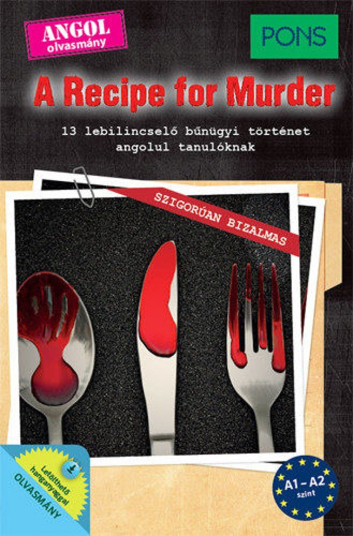Dominic Butler - PONS A Recipe for Murder - 13 lebilincselő bűnügyi történet angol tanulóknak [antikvár]