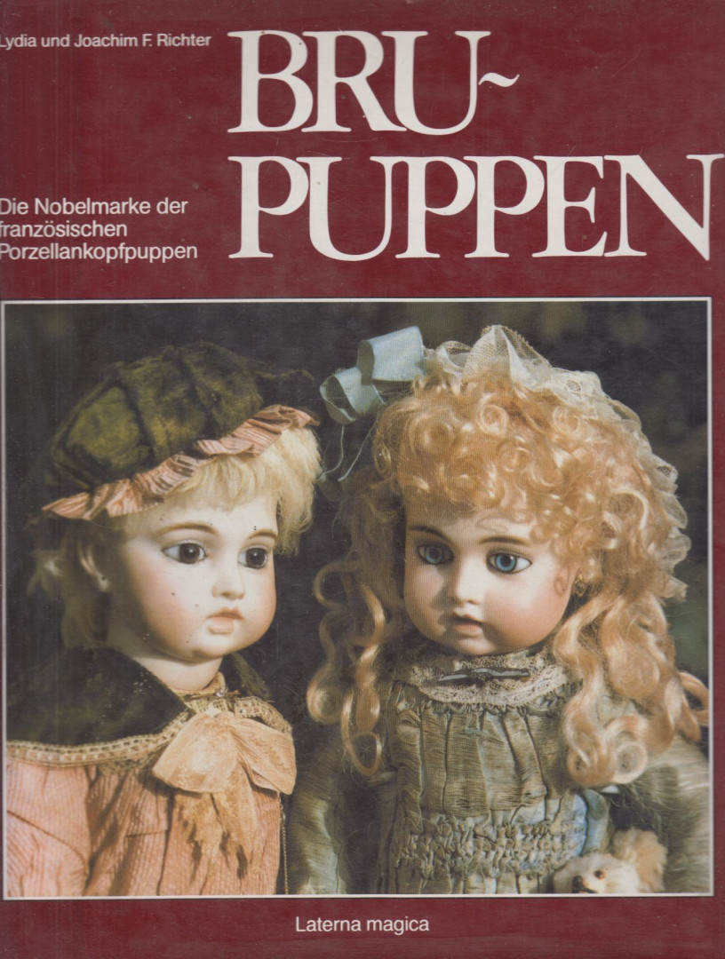 Lydia Richter, Joachim F. Richter. - Bru-Puppen [antikvár]