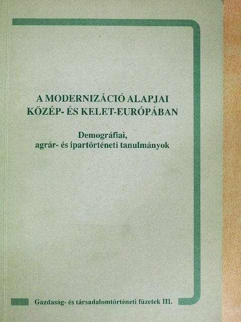 Ring Éva - A modernizáció alapjai Közép- és Kelet-Európában [antikvár]