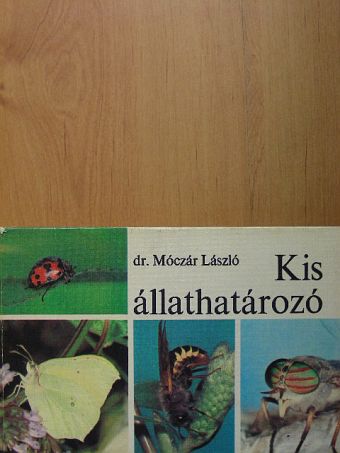 Dr. Móczár László - Kis állathatározó [antikvár]