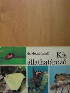 Dr. Móczár László - Kis állathatározó [antikvár]