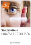 Cesare Lombroso - Lángész és őrültség [eKönyv: epub, mobi]