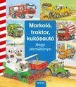 Daniela Prusse - Markoló, traktor, kukásautó - Nagy járműkönyv