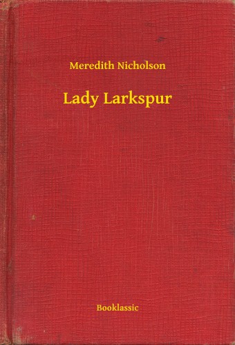 Nicholson Meredith - Lady Larkspur [eKönyv: epub, mobi]