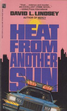 David L. Lindsey - Heat From Another Sun [antikvár]