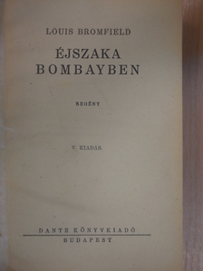 Louis Bromfield - Éjszaka Bombayben [antikvár]