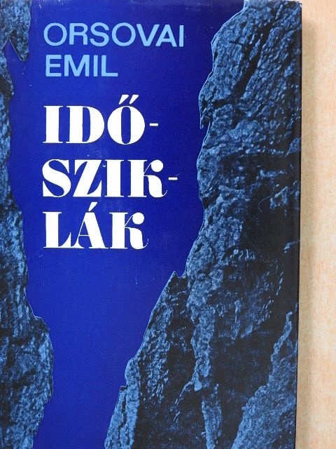 Orsovai Emil - Idősziklák [antikvár]