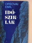 Orsovai Emil - Idősziklák [antikvár]
