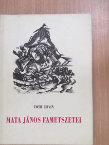 Tóth Ervin - Mata János fametszetei [antikvár]