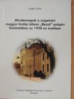 Szabó Attila - Mindennapok a szigetvári magyar királyi állami Rezső" polgári fiúiskolában az 1920-as években [antikvár]