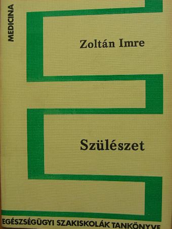 Dr. Horn Béla - Szülészet [antikvár]