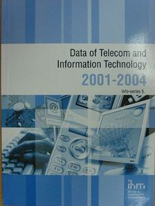 Data of Telecom and Information Technology 2001-2004. [antikvár]
