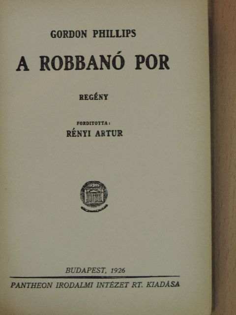 Gordon Phillips - A robbanó por [antikvár]
