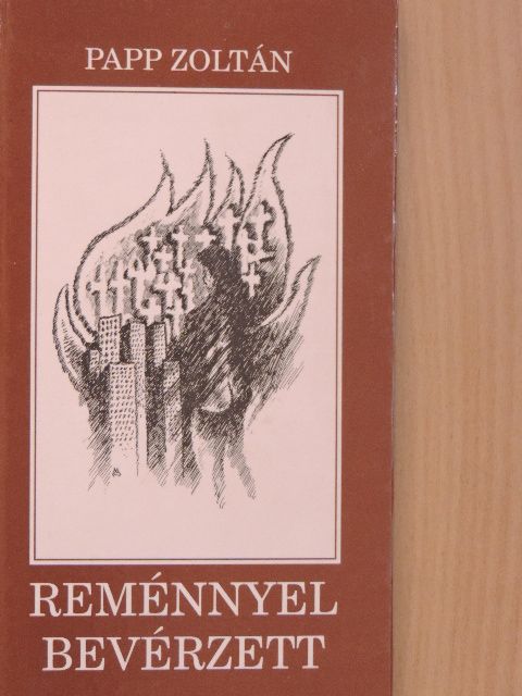 Papp Zoltán - Reménnyel bevérzett [antikvár]