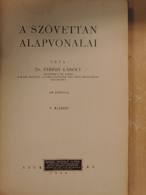 Dr. Vereby Károly - A szövettan alapvonalai [antikvár]