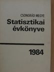 Csongrád megye statisztikai évkönyve 1984 [antikvár]