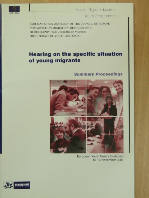 Hearing on the specific situation of young migrants [antikvár]