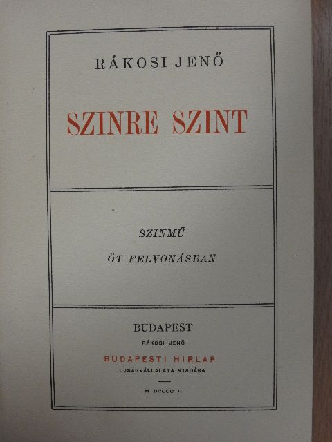 Rákosi Jenő - Szinre szint [antikvár]