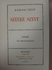 Rákosi Jenő - Szinre szint [antikvár]